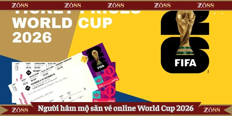 Người hâm mộ săn vé online World Cup 2026
